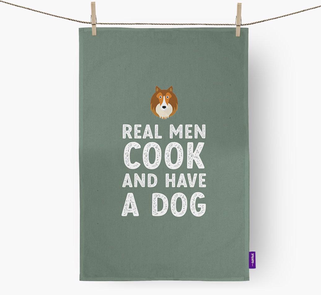 Real Men Cook And Have A Dog: Personalized {breedFullName} Dish Towel