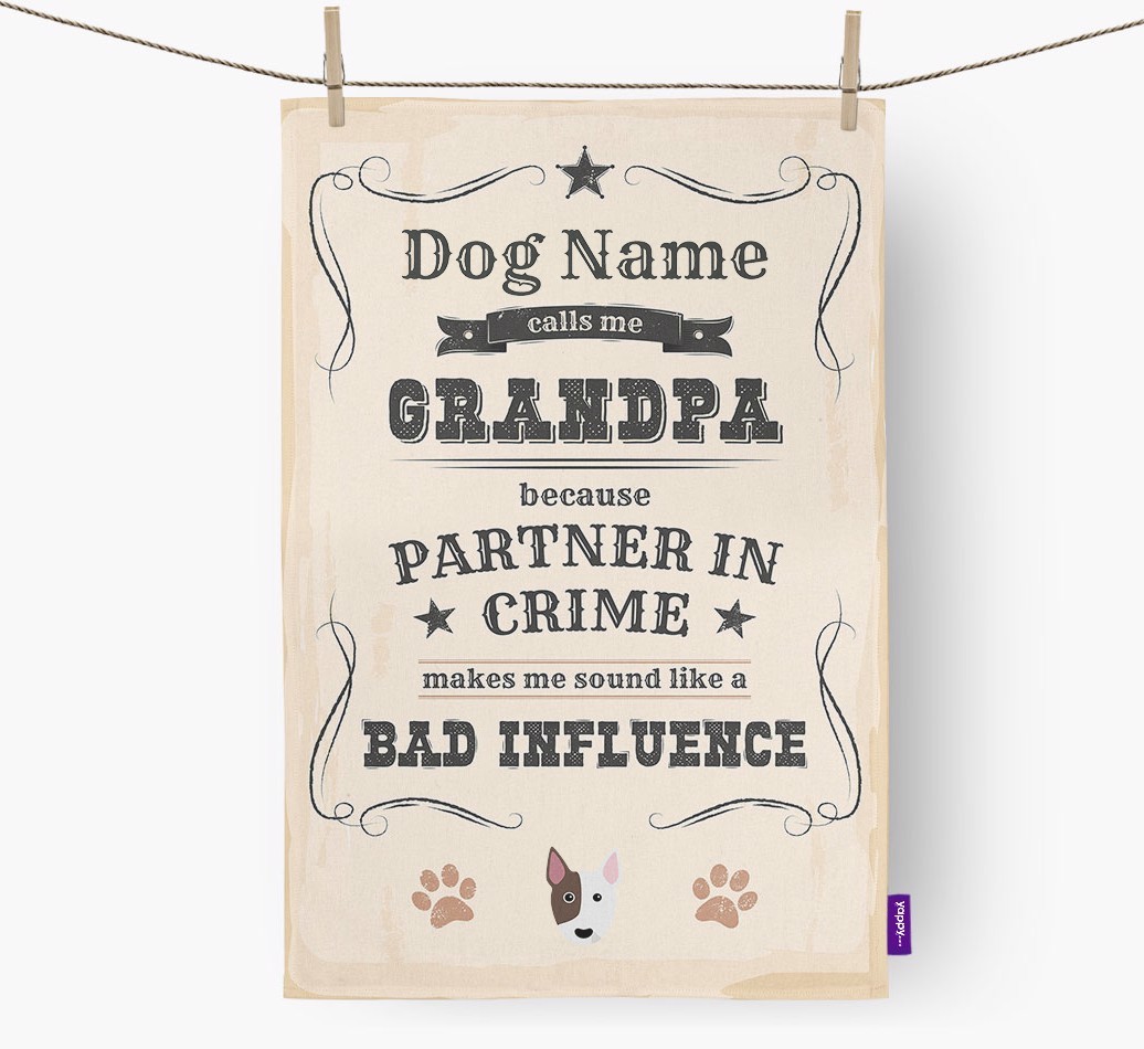 Bad Influence Grandpa: Personalized {breedFullName} Dish Towel