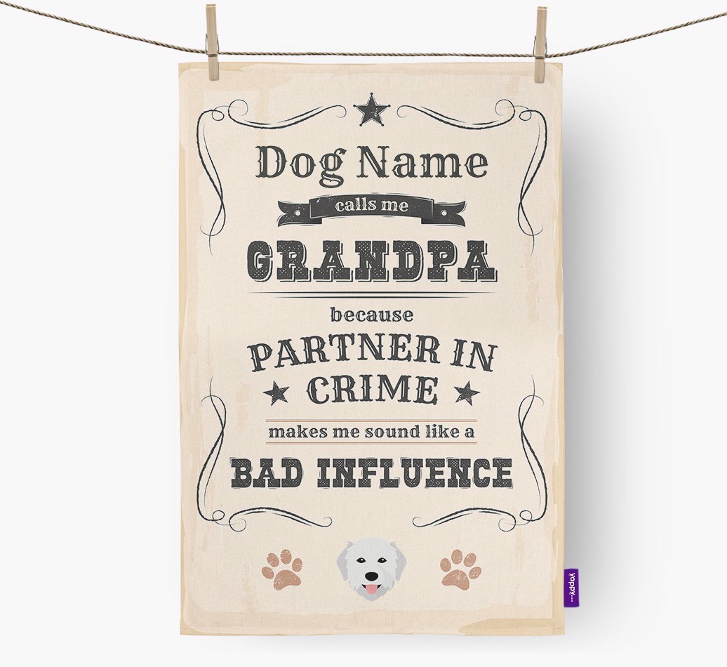 Bad Influence Grandpa: Personalised {breedFullName} Tea Towel