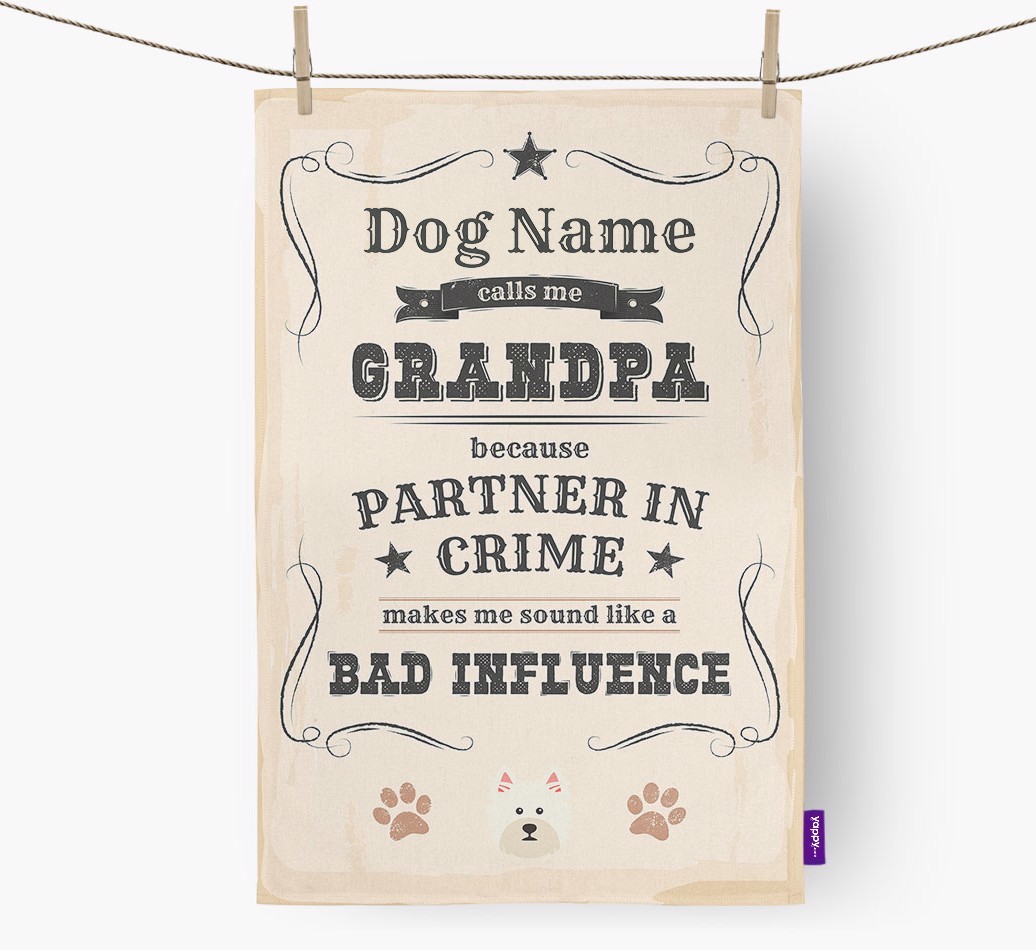 Bad Influence Grandpa: Personalised {breedFullName} Tea Towel