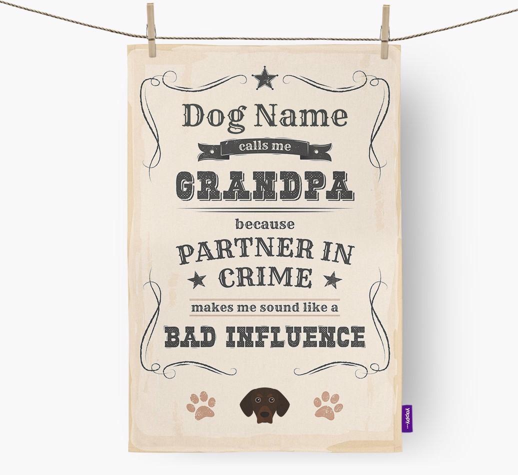 Bad Influence Grandpa: Personalized {breedFullName} Dish Towel
