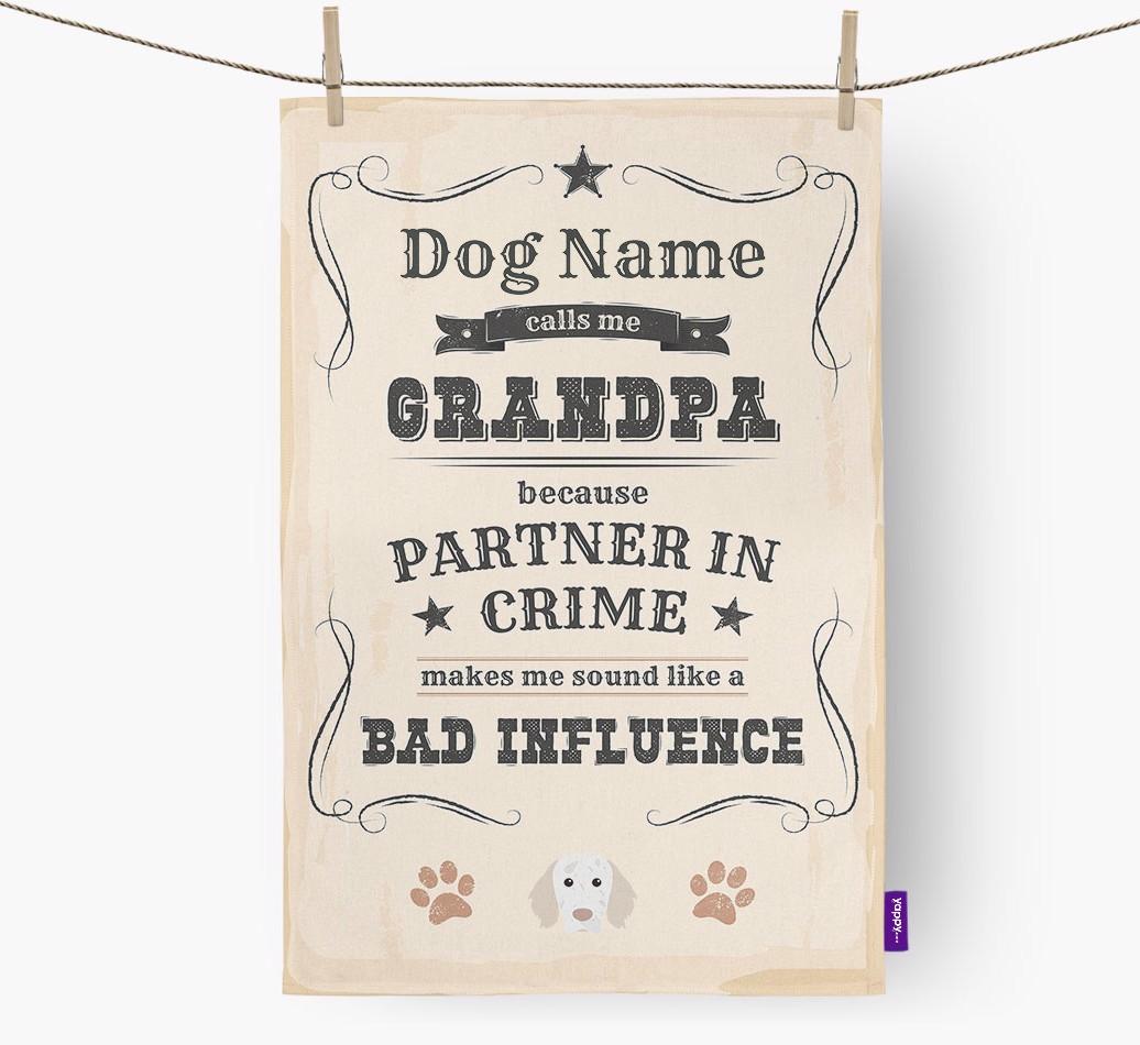 Bad Influence Grandpa: Personalized {breedFullName} Dish Towel