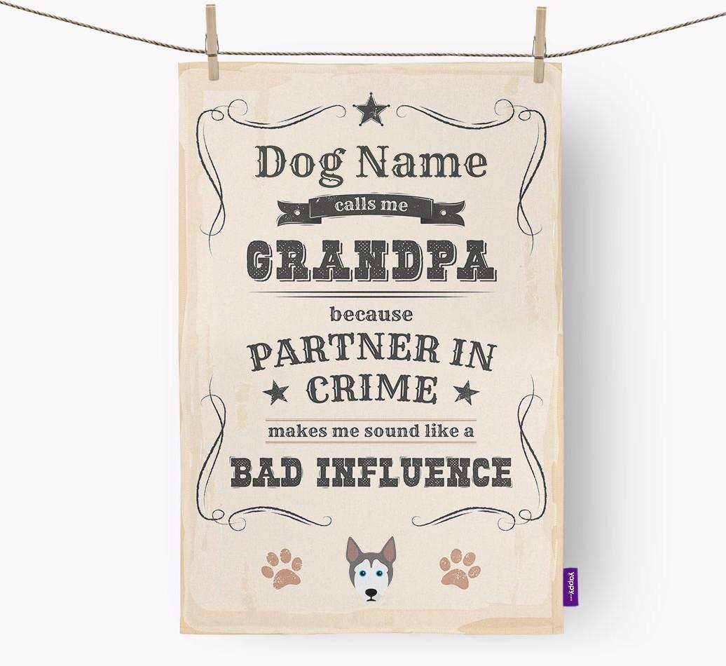 Bad Influence Grandpa: Personalized {breedFullName} Dish Towel