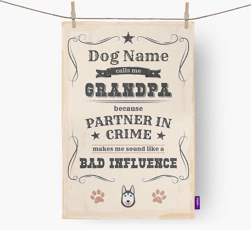 Bad Influence Grandpa: Personalized {breedFullName} Dish Towel