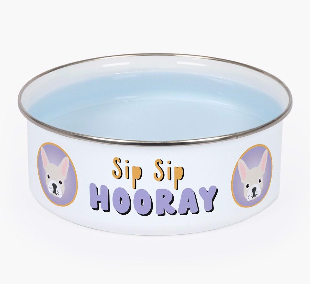 Sip Sip Hooray: Personalised {breedFullName} Enamel Dog Bowl