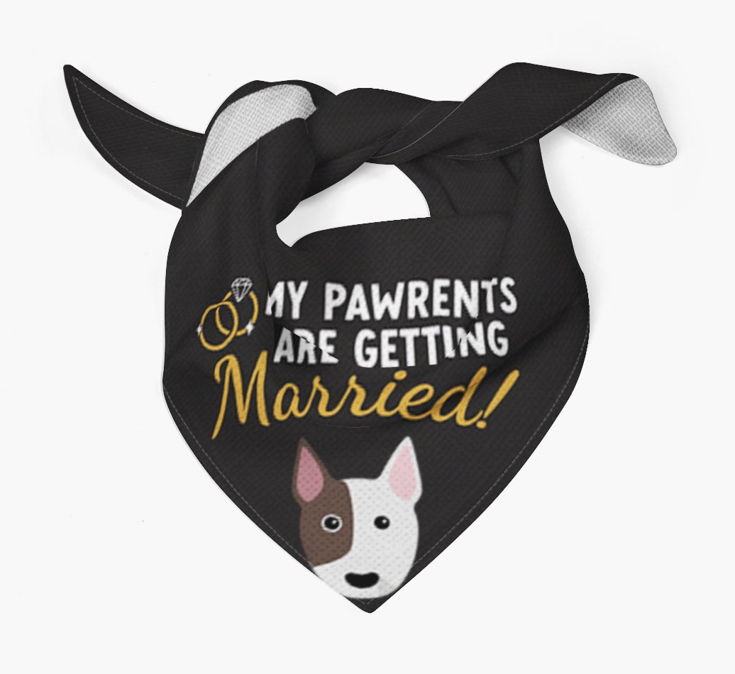 My Pawrents Are Getting Married: Personalised {breedFullName} Bandana