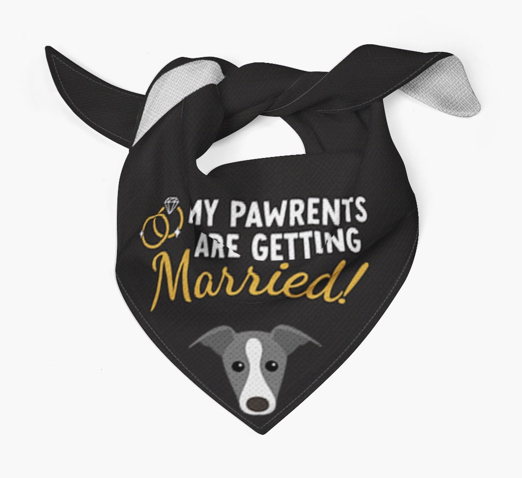 My Pawrents Are Getting Married: Personalised {breedFullName} Bandana