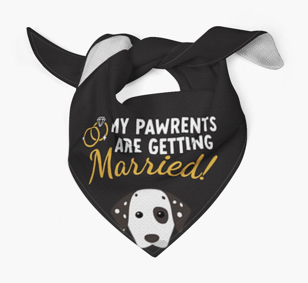My Pawrents Are Getting Married: Personalized {breedFullName} Bandana
