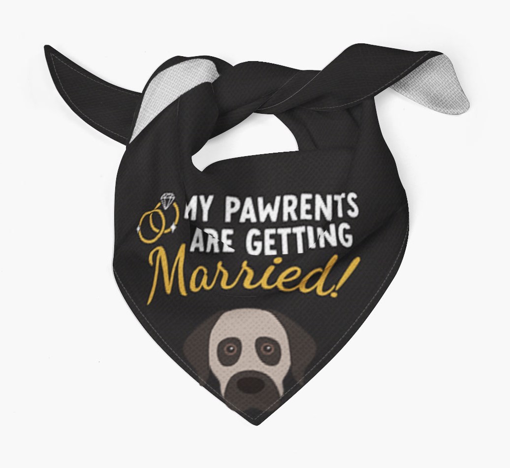 My Pawrents Are Getting Married: Personalized {breedFullName} Bandana