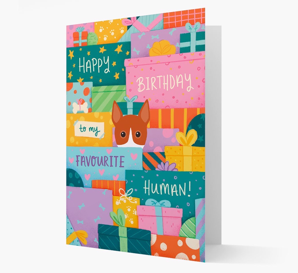 Happy Birthday To My Favourite Human: Personalised {breedFullName} Card