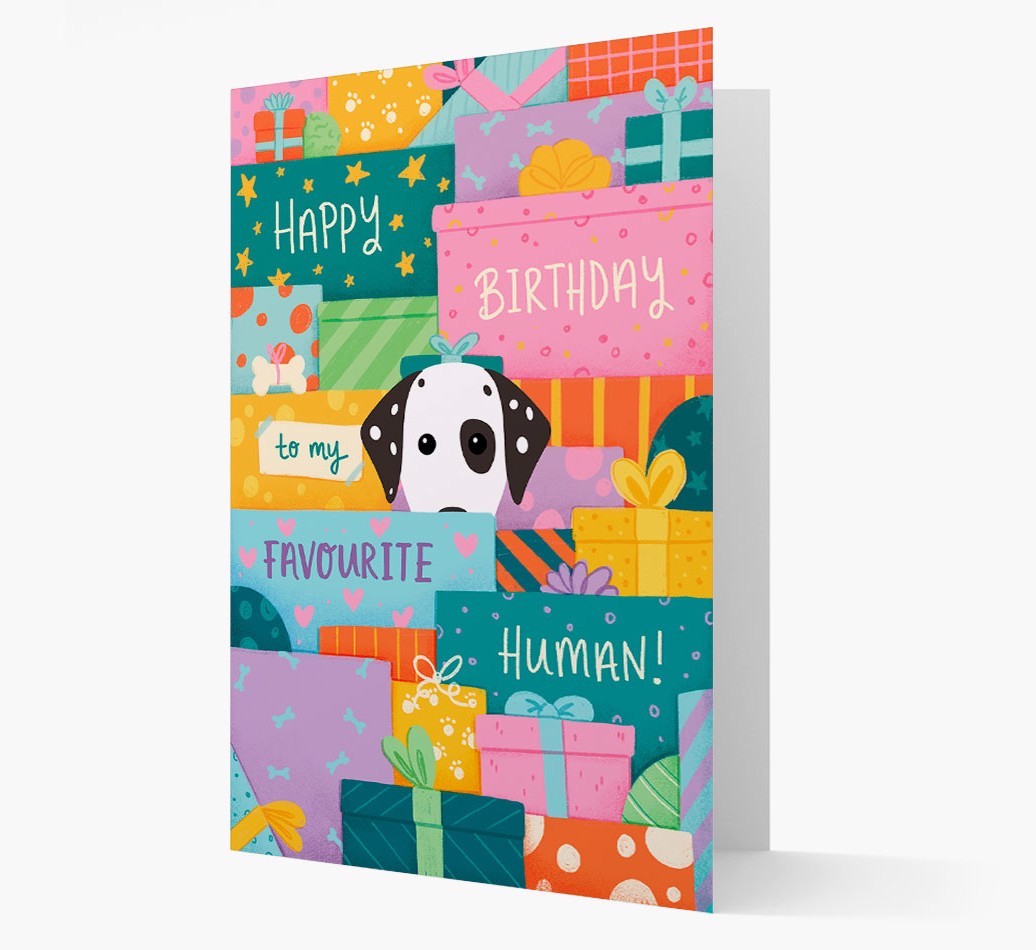 Happy Birthday To My Favourite Human: Personalised {breedFullName} Card