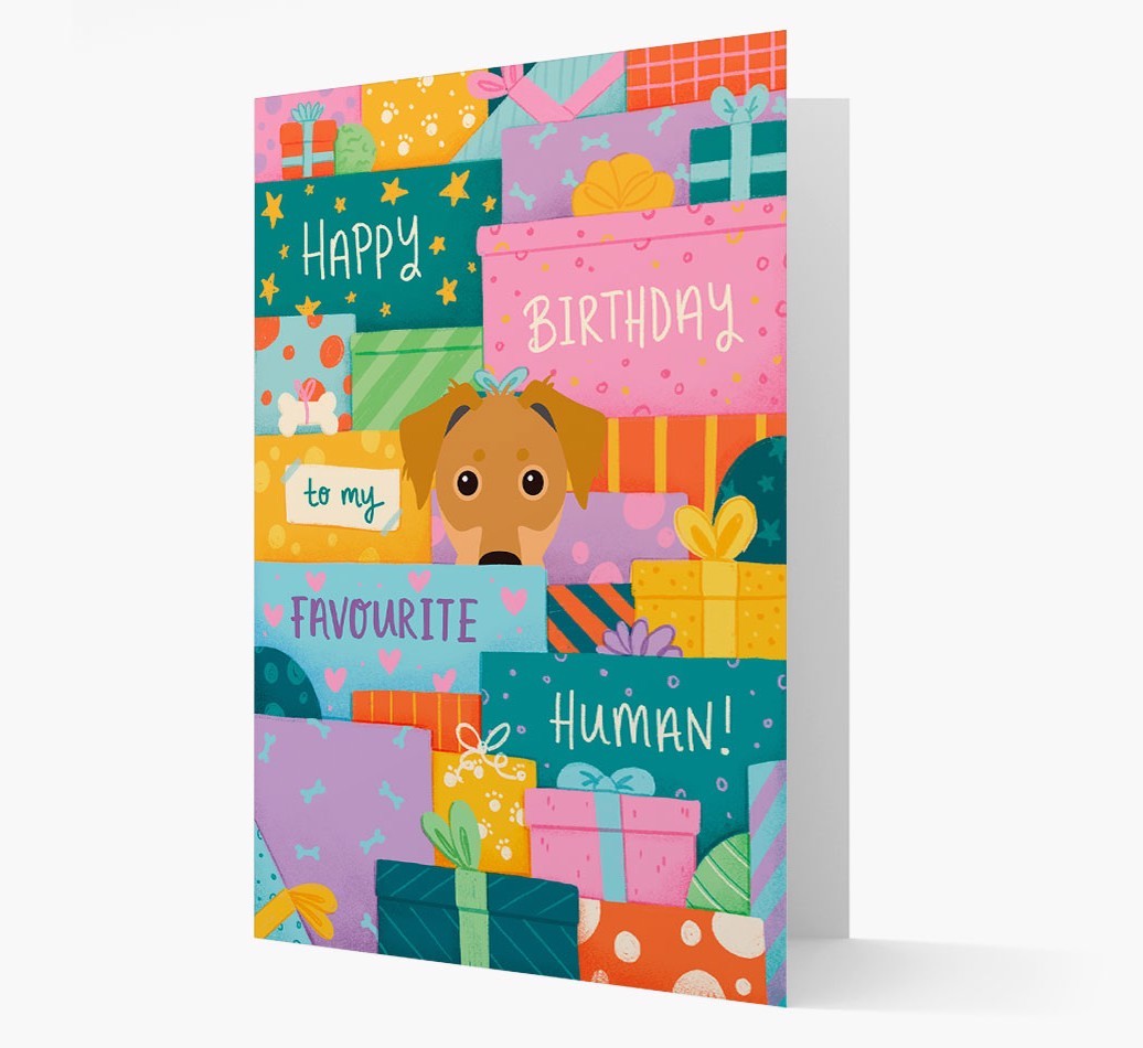 Happy Birthday To My Favourite Human: Personalised {breedFullName} Card