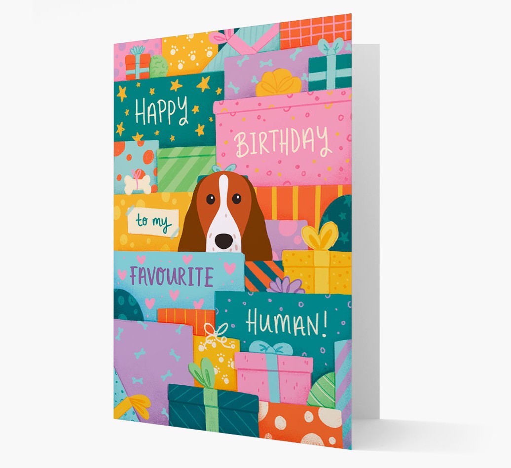 Happy Birthday To My Favourite Human: Personalised {breedFullName} Card