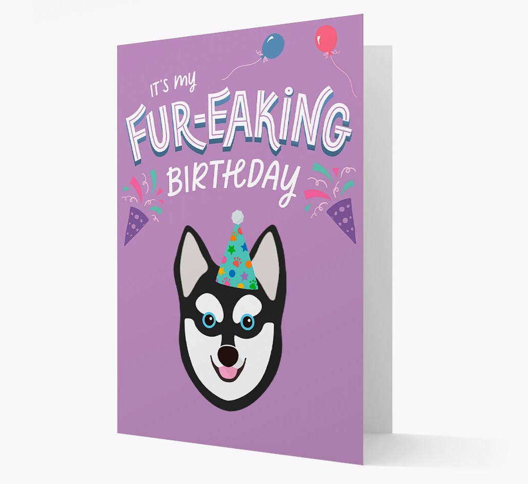 'It's My Fur-eaking Birthday': Personalized {breedFullName} Card