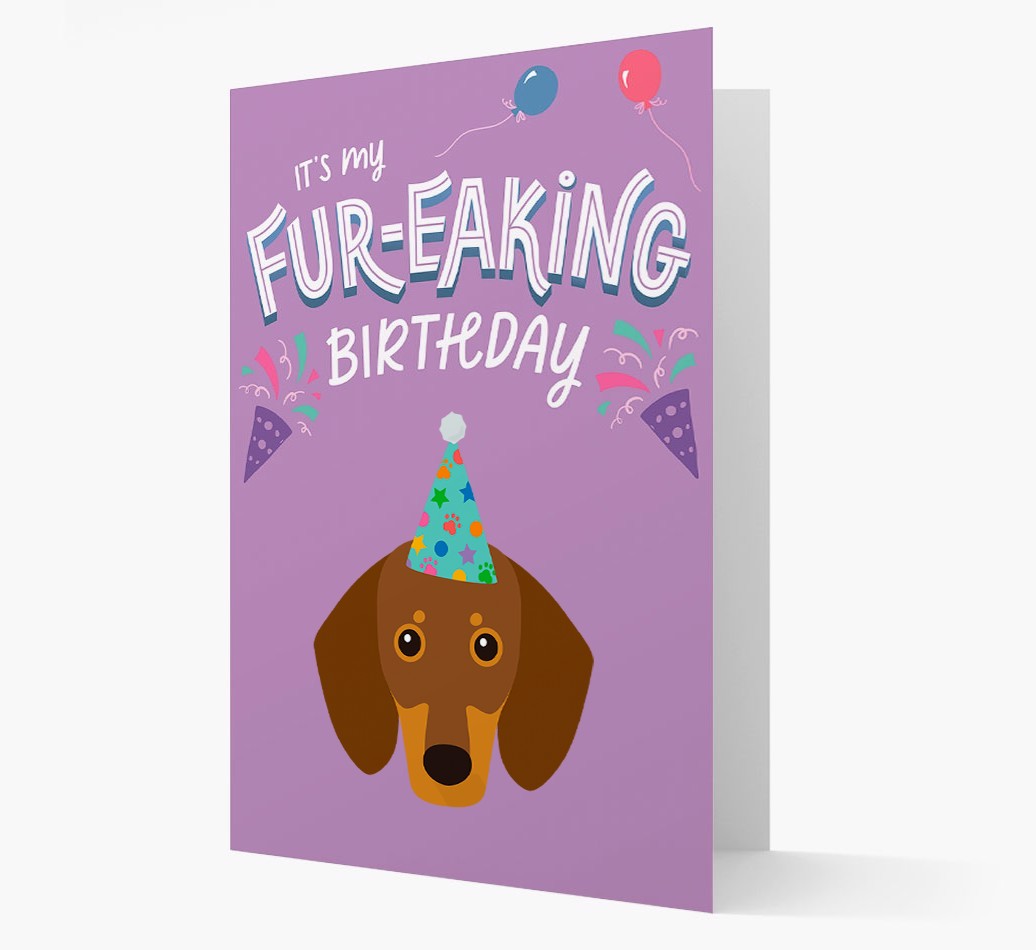 'It's My Fur-eaking Birthday': Personalised {breedFullName} Card
