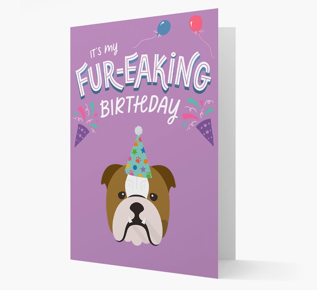 'It's My Fur-eaking Birthday': Personalised {breedFullName} Card