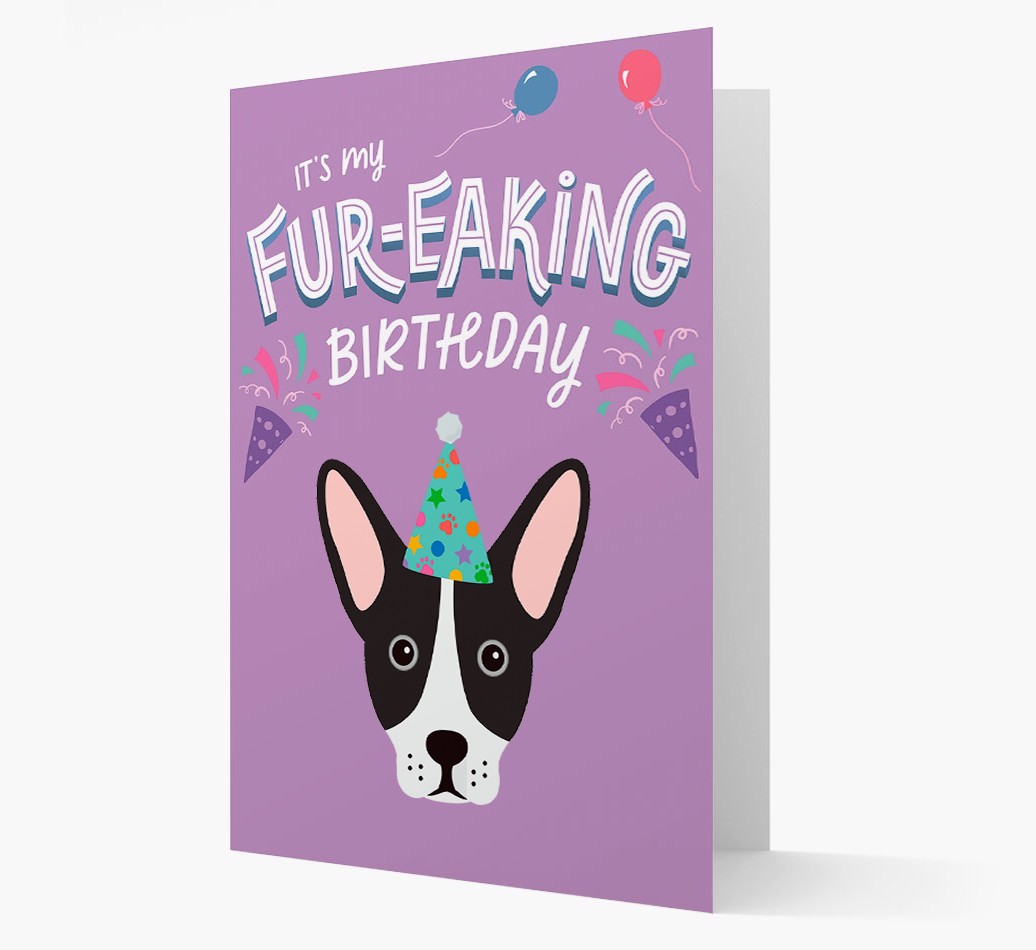 'It's My Fur-eaking Birthday': Personalised {breedFullName} Card