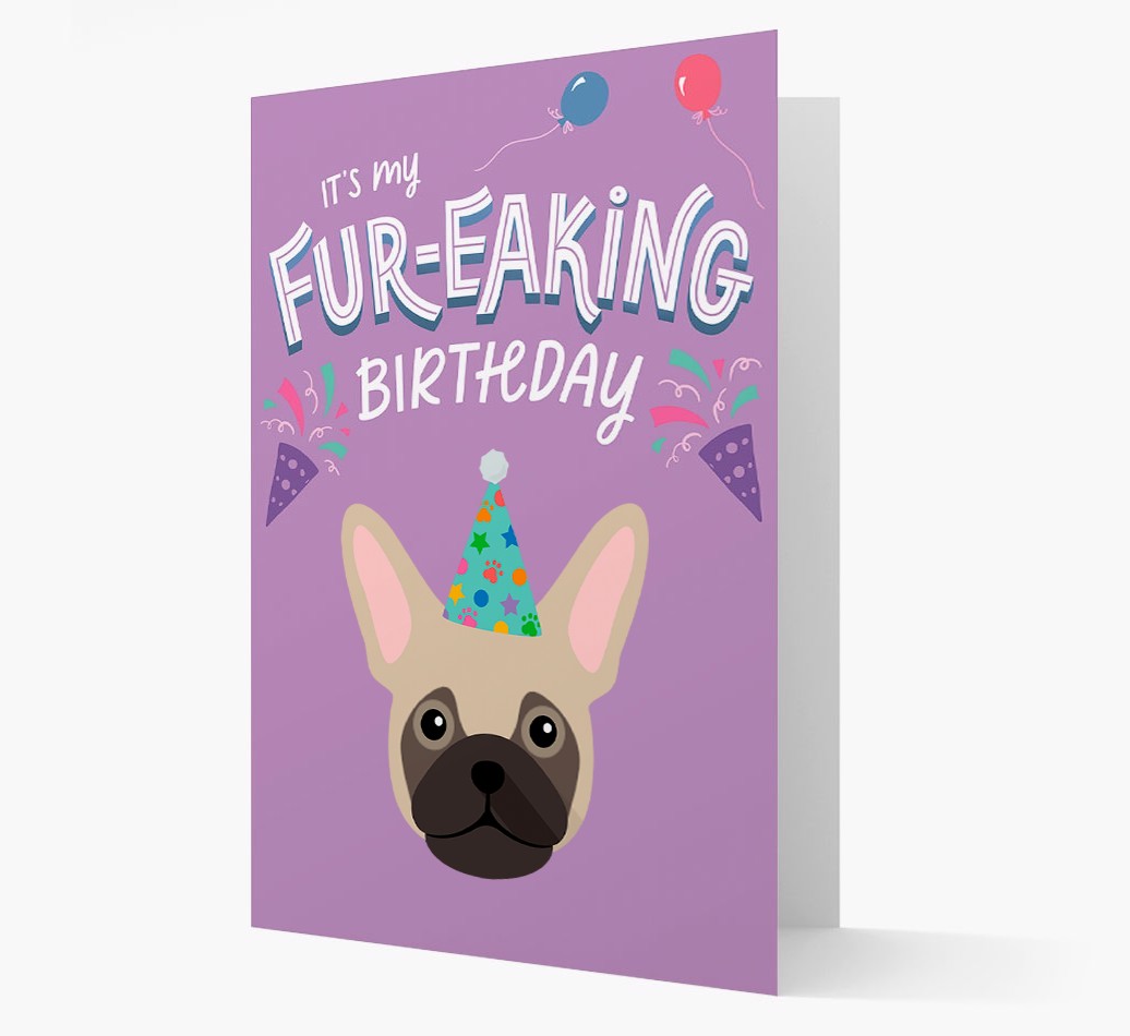 'It's My Fur-eaking Birthday': Personalised {breedFullName} Card