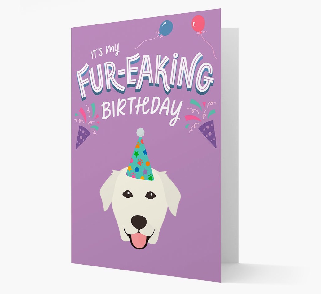 'It's My Fur-eaking Birthday': Personalised {breedFullName} Card