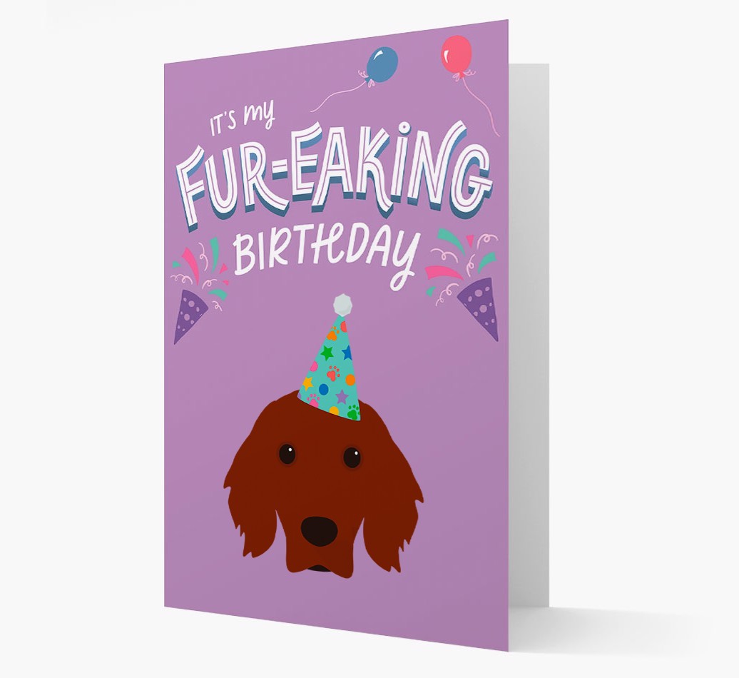 'It's My Fur-eaking Birthday': Personalised {breedFullName} Card