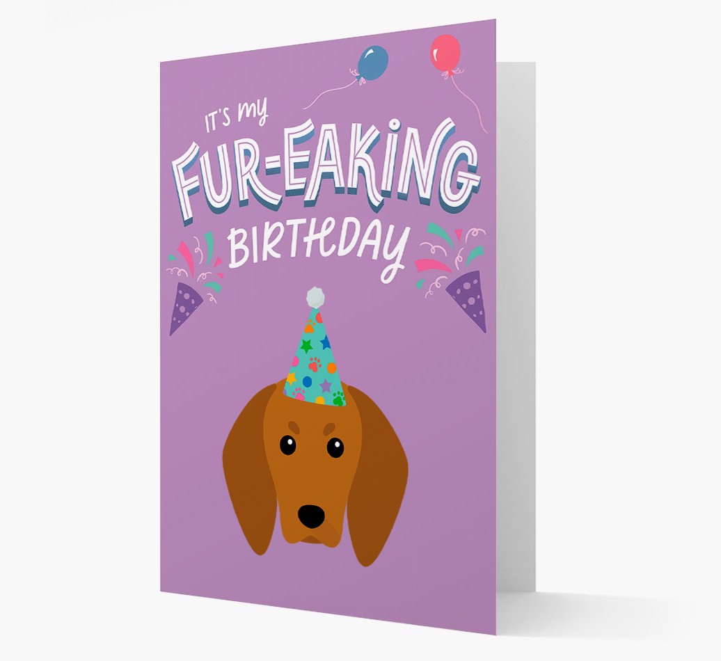 'It's My Fur-eaking Birthday': Personalised {breedFullName} Card