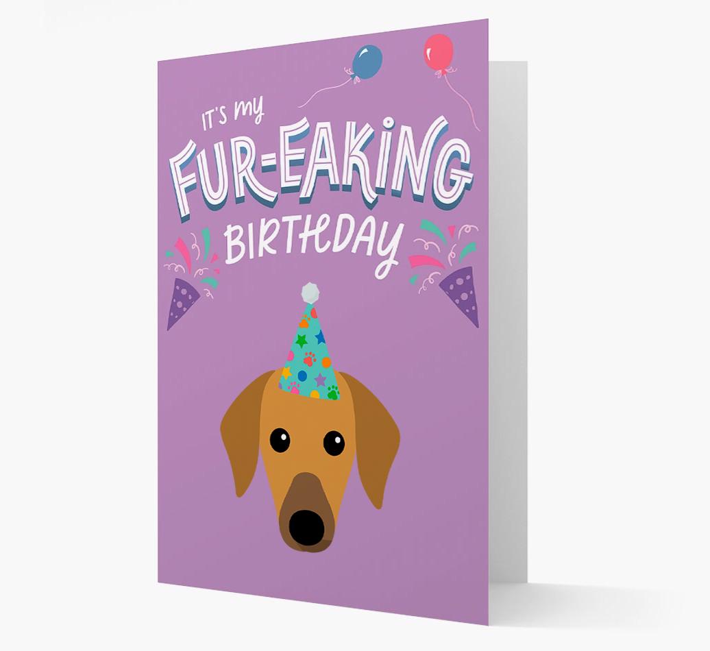 'It's My Fur-eaking Birthday': Personalized {breedFullName} Card