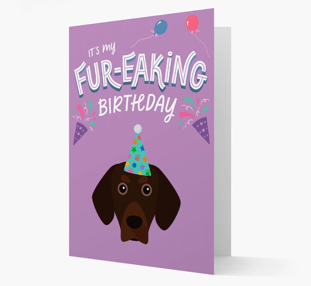 'It's My Fur-eaking Birthday': Personalized {breedFullName} Card