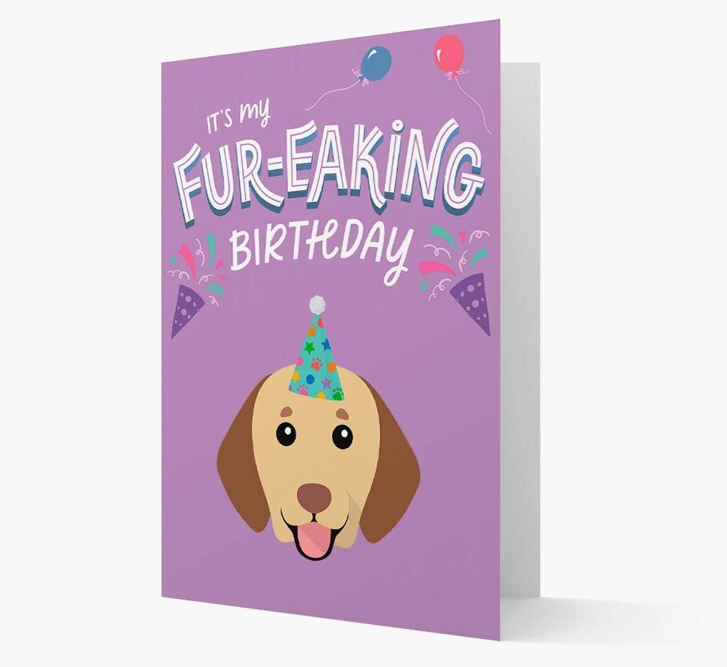'It's My Fur-eaking Birthday': Personalized {breedFullName} Card