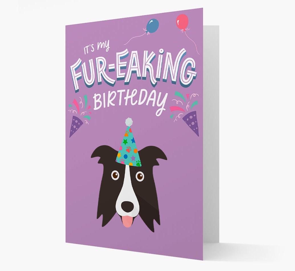'It's My Fur-eaking Birthday': Personalized {breedFullName} Card