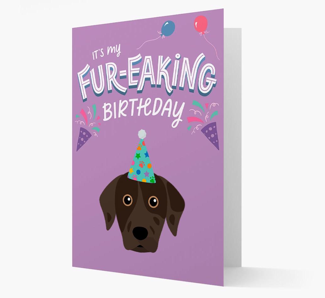 'It's My Fur-eaking Birthday': Personalized {breedFullName} Card