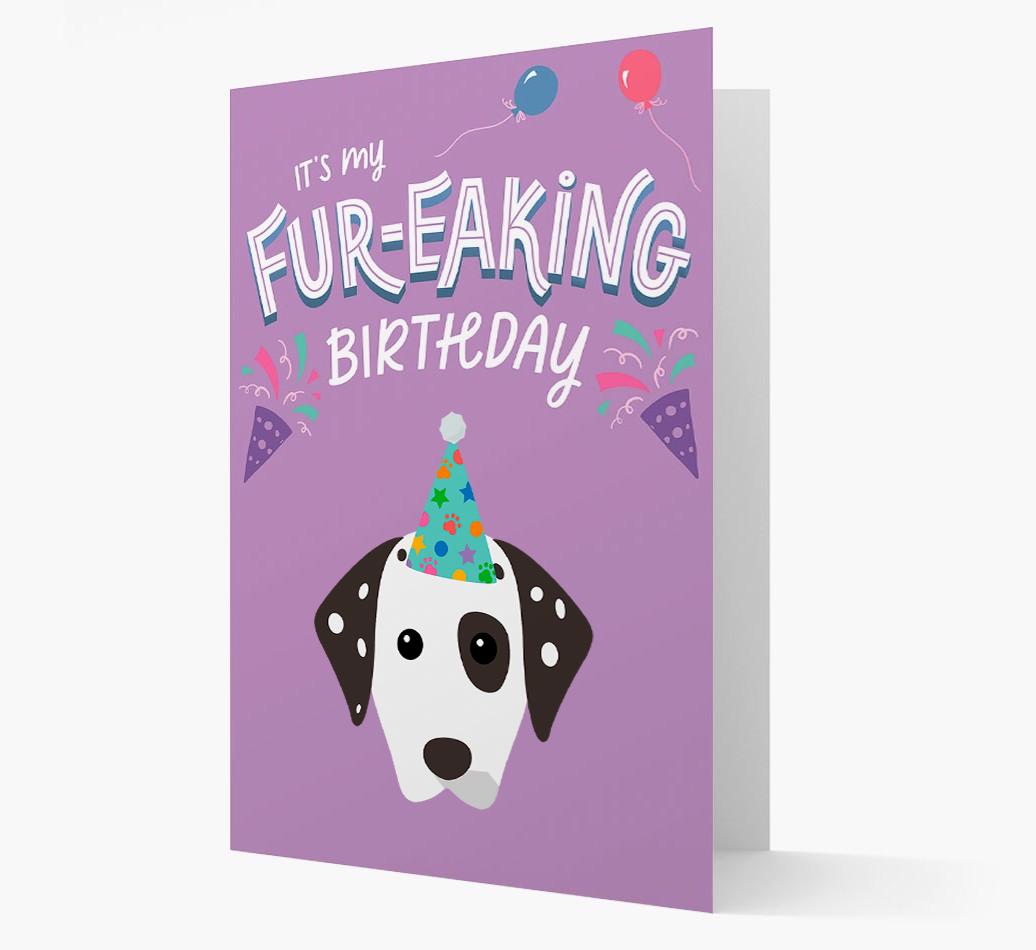 'It's My Fur-eaking Birthday': Personalized {breedFullName} Card