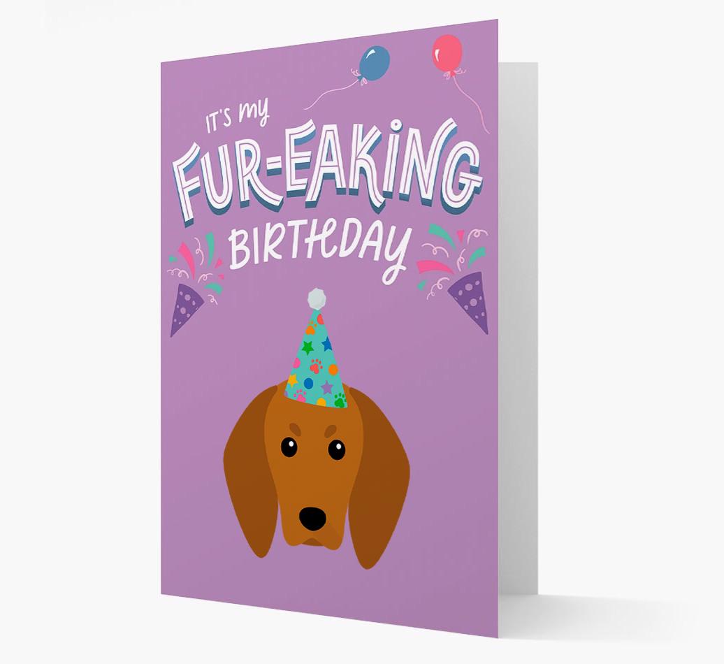 'It's My Fur-eaking Birthday': Personalized {breedFullName} Card