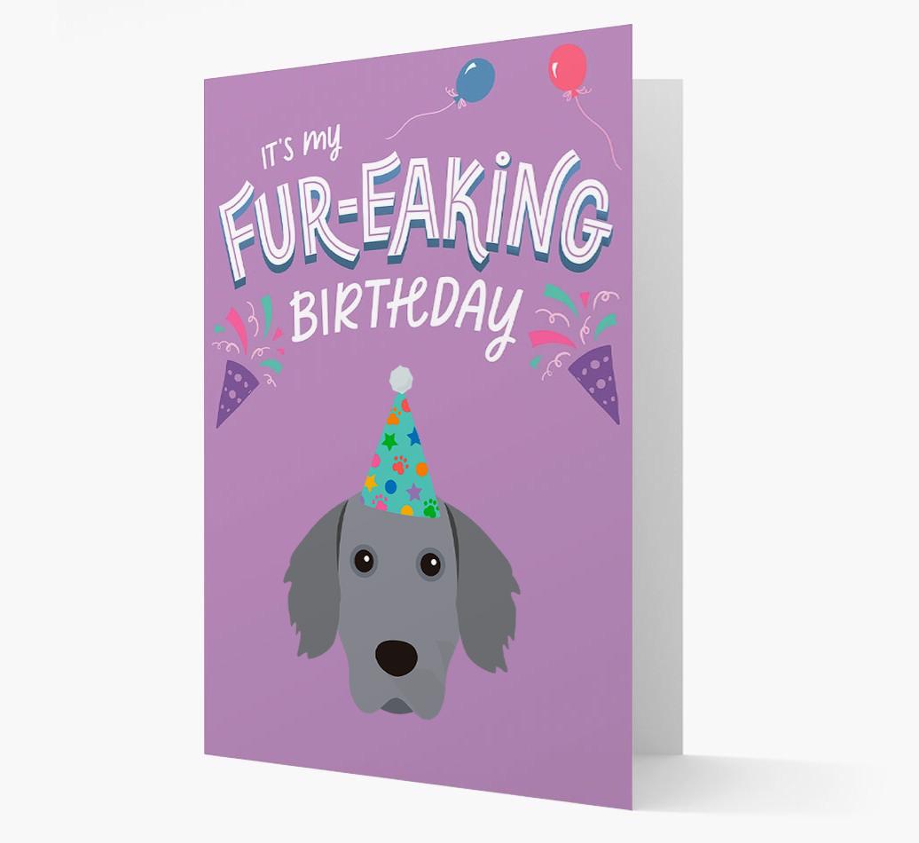 'It's My Fur-eaking Birthday': Personalized {breedFullName} Card