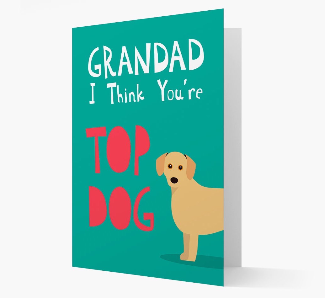 Grandad You're Top Dog: Personalised {breedFullName} Card