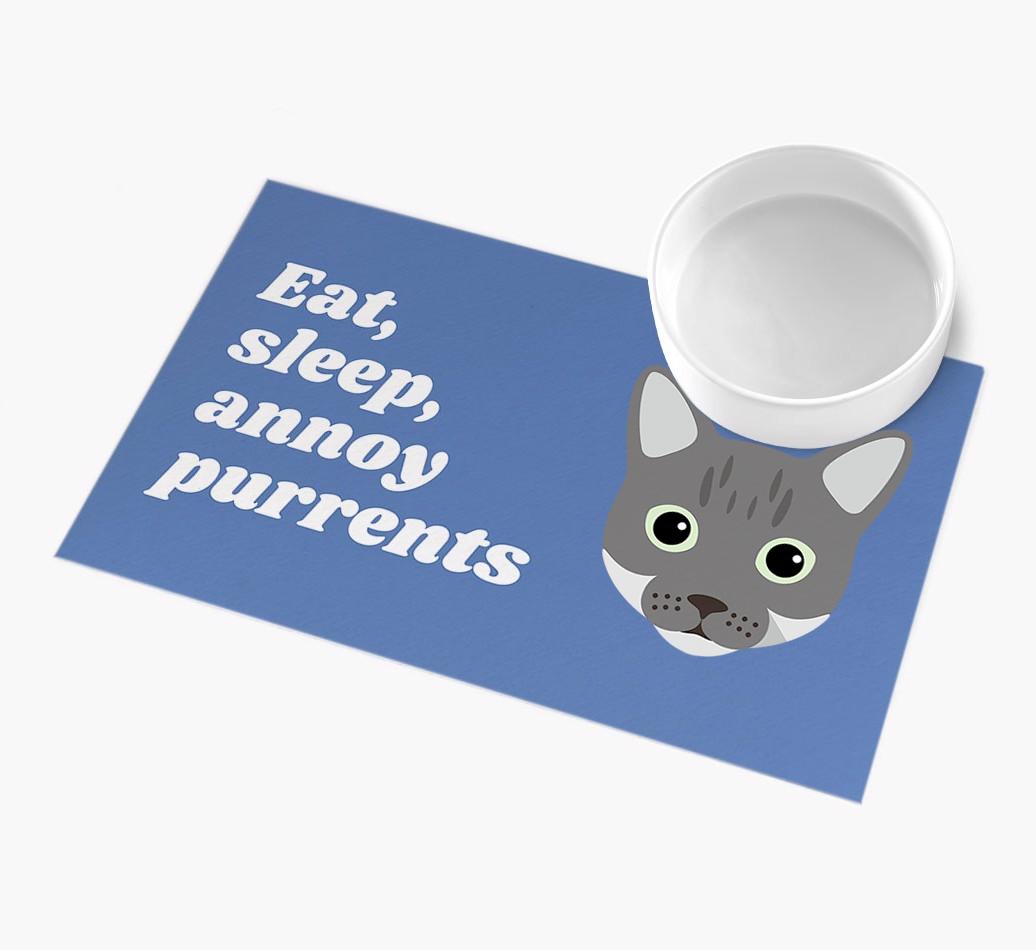 Eat, Sleep, Annoy Purrents: Personalised {breedCommonName} Feeding Mat