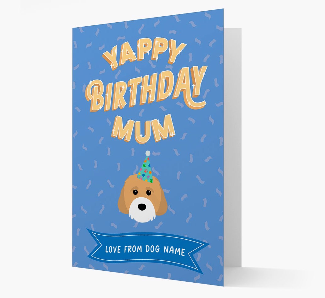 Yappy Birthday Mum : Personalised {breedCommonName} Card