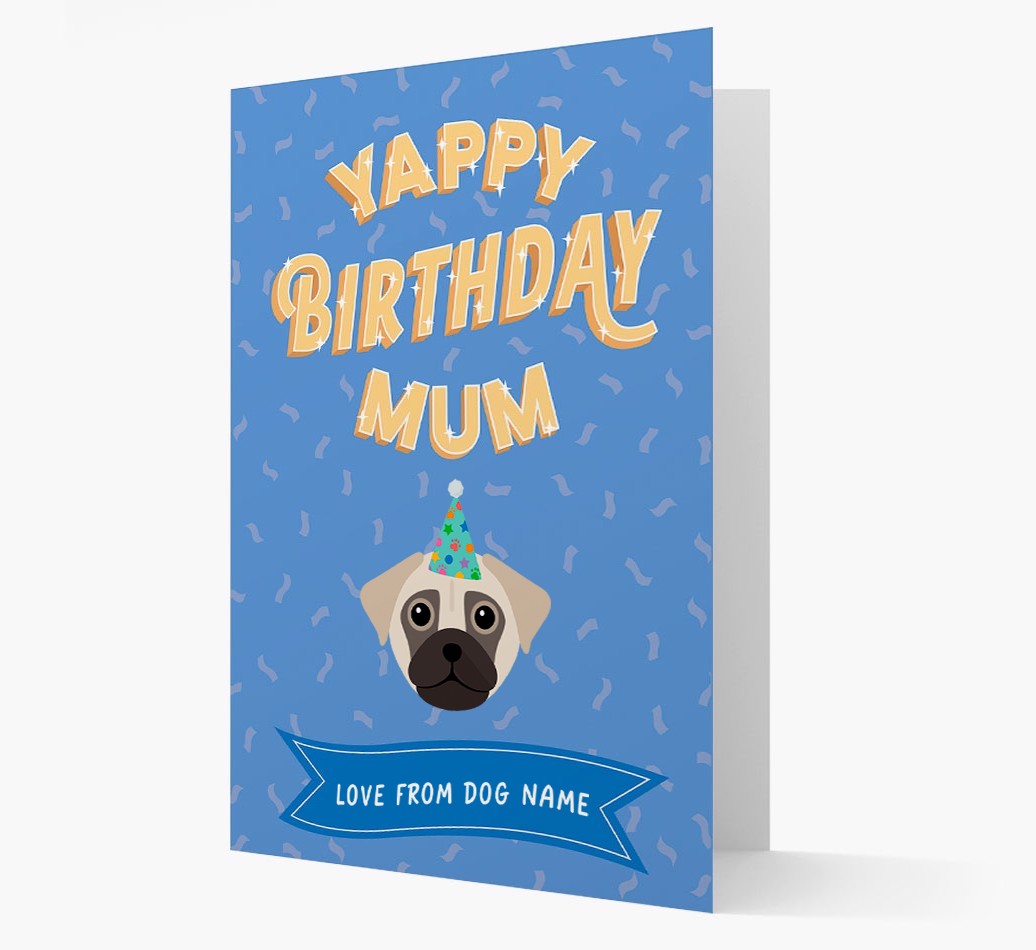 Yappy Birthday Mum : Personalised {breedCommonName} Card