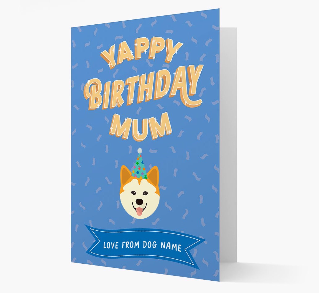 Yappy Birthday Mum : Personalised {breedCommonName} Card
