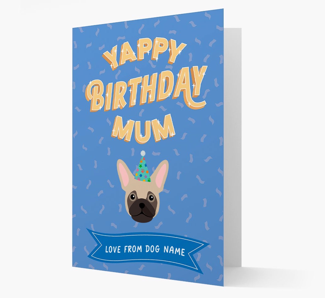 Yappy Birthday Mum : Personalised {breedCommonName} Card