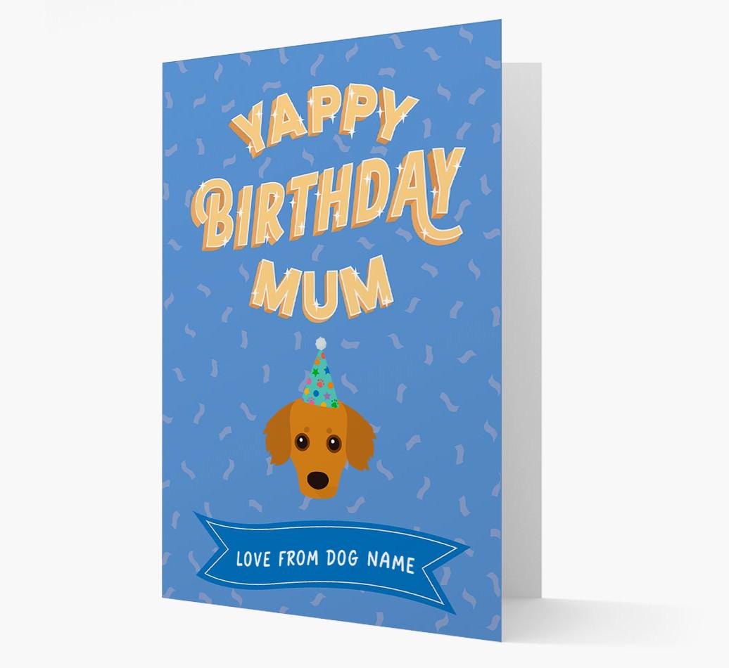 Yappy Birthday Mum : Personalised {breedCommonName} Card