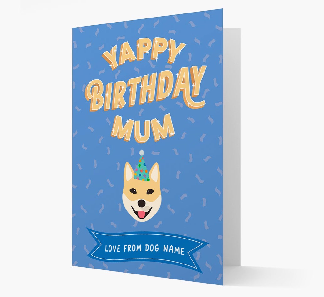 Yappy Birthday Mum : Personalised {breedCommonName} Card