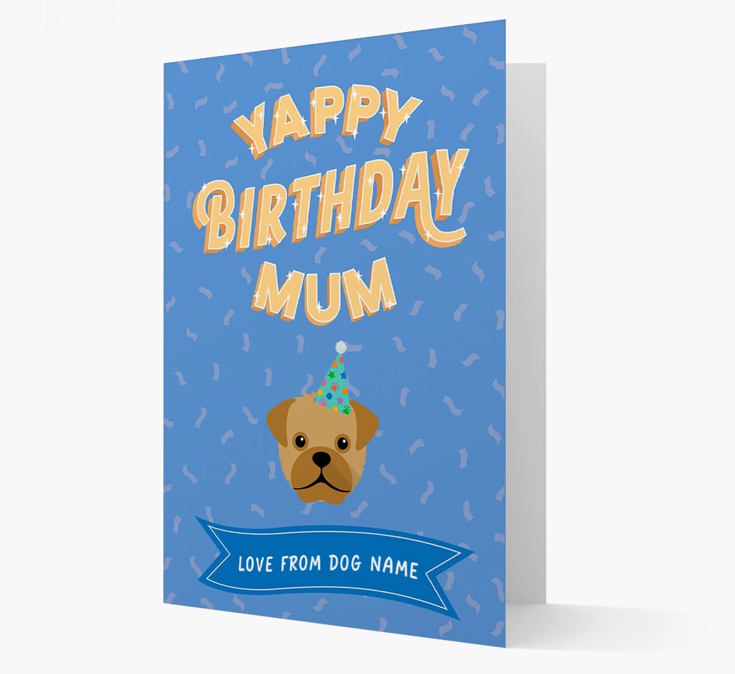 Yappy Birthday Mum : Personalised {breedCommonName} Card