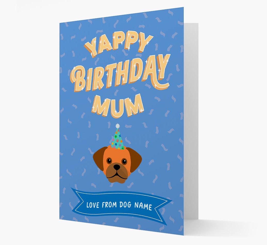 Yappy Birthday Mum : Personalised {breedCommonName} Card
