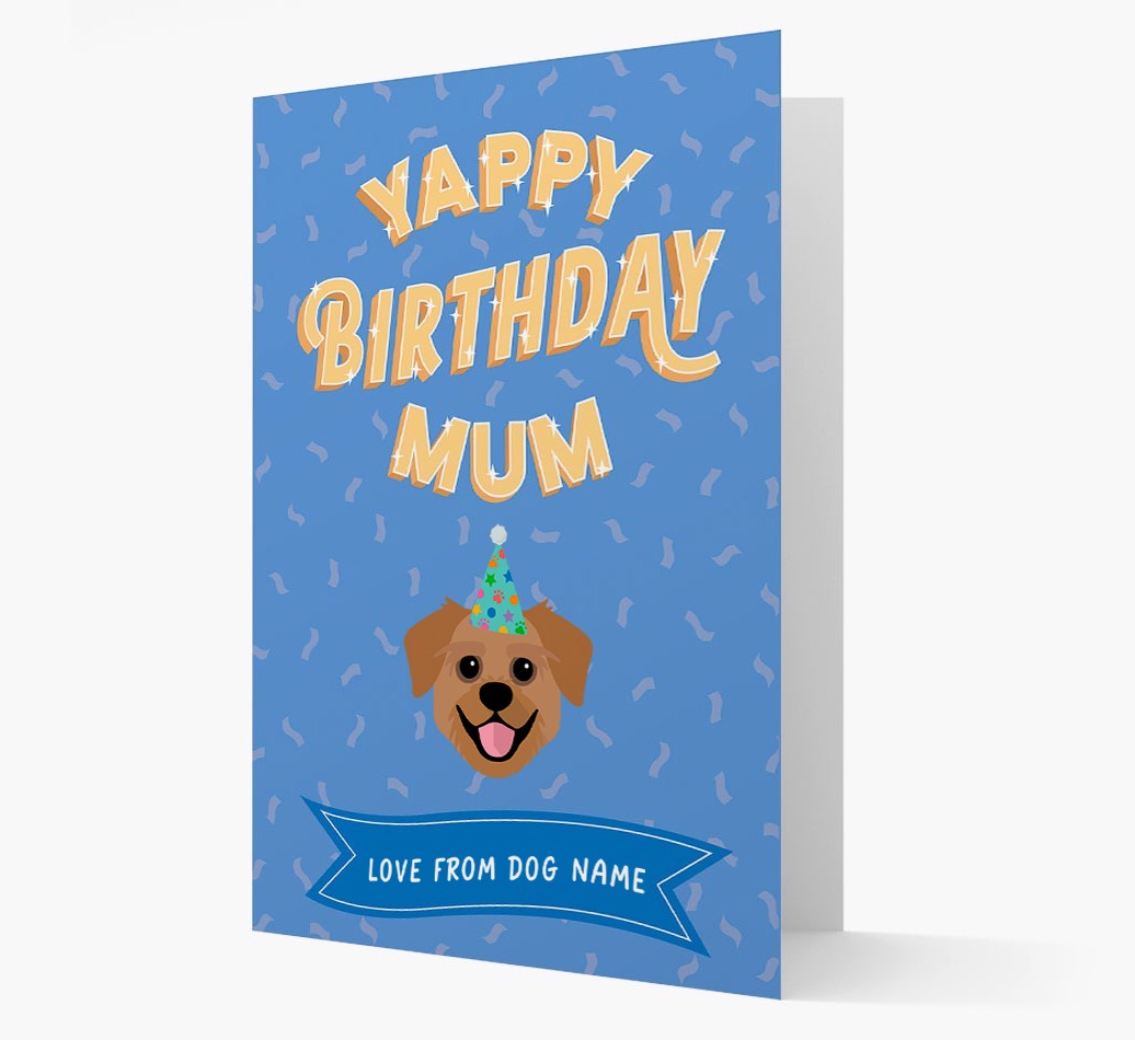 Yappy Birthday Mum : Personalised {breedCommonName} Card