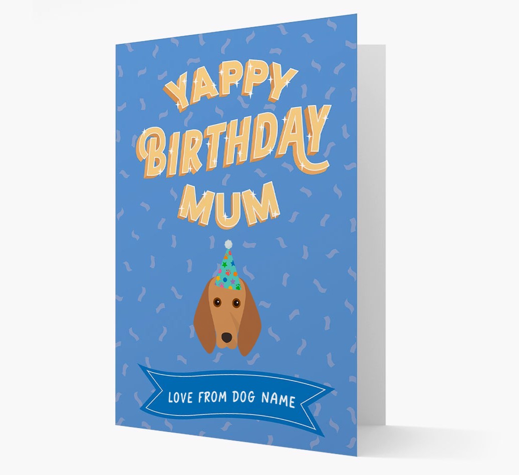 Yappy Birthday Mum : Personalised {breedCommonName} Card
