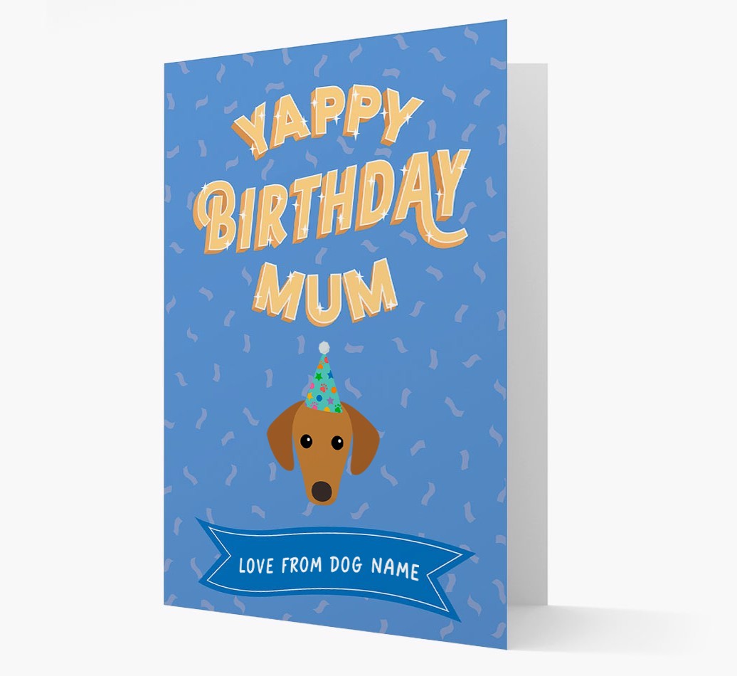 Yappy Birthday Mum : Personalised {breedCommonName} Card