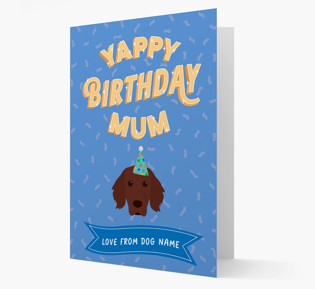 Yappy Birthday Mum : Personalised {breedCommonName} Card
