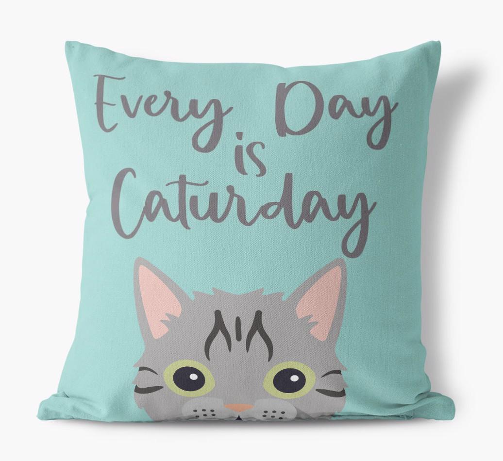 Everyday is Caturday: Personalized {breedCommonName} Canvas Cushion