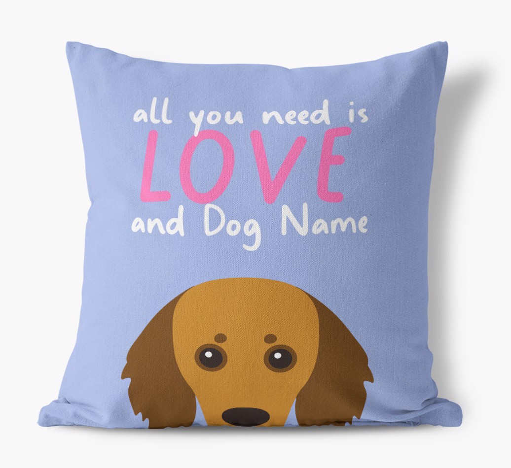 All You Need Is Love: Personalised {breedFullName} Canvas Cushion