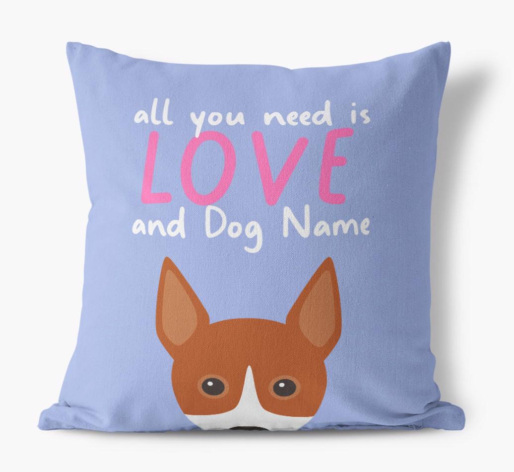 All You Need Is Love: Personalized {breedFullName} Canvas Pillow